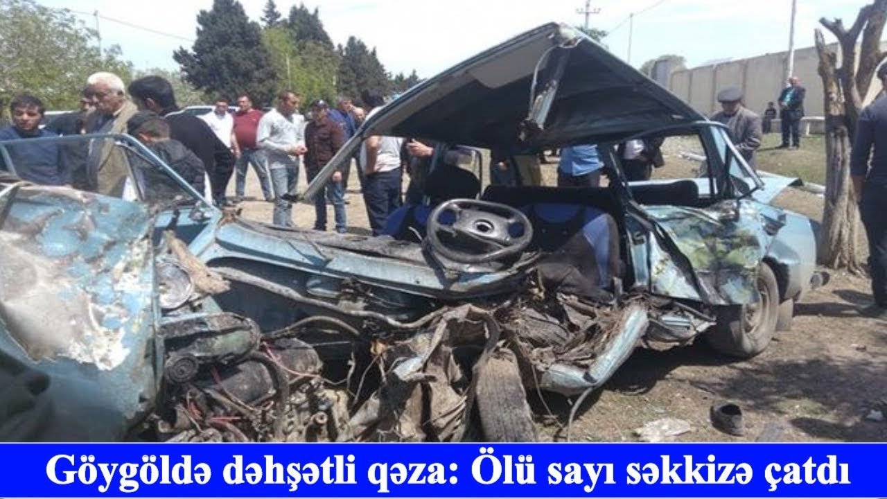 Göygöldə dəhşətli qəza: Ölü sayı səkkizə çatdı - YENİLƏNİB + FOTO