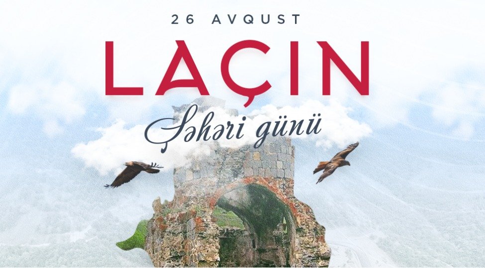 Laçın Şəhəri Günü büyuk qururla qeyd edilir
